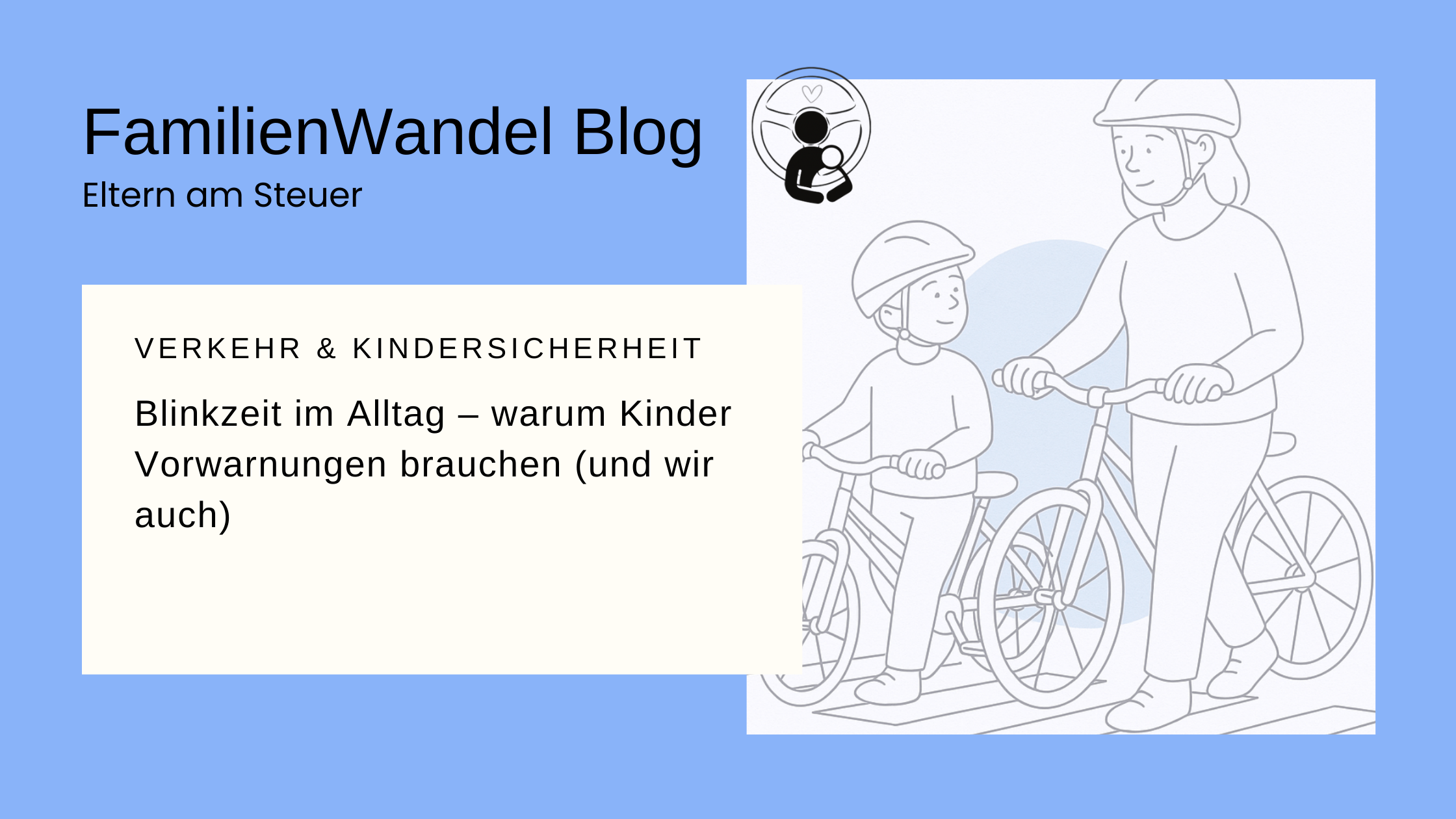 Mehr über den Artikel erfahren Blinkzeit im Alltag – warum Kinder Vorwarnungen brauchen (und wir auch)